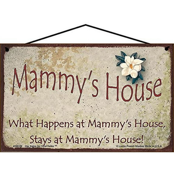 5x8 Mammy's House Sign with Magnolia Flower What Happens at Mammy's House Stays at Mammy's House Vintage Style Decorative Household Family Home Décor Grandma Nickname Gift Signs for any Grandmother