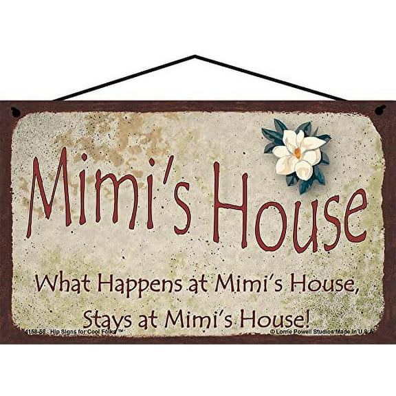 5x8 Mimi's House Sign with Magnolia Flower What Happens at Mimi's House Stays at Mimi's House Vintage Style Decorative Household Family Home Décor Grandma Nickname Gift Signs for any Grandmother