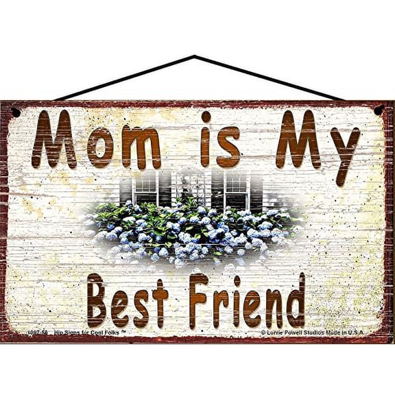 5x8 Mom is My Best Friend Hydrangea Floral Decorative Sign - Vintage Style Hanging Wall Art for Grandmother's Home, Ideal Gift for Celebrating the Grandma-Grandchild Relationship