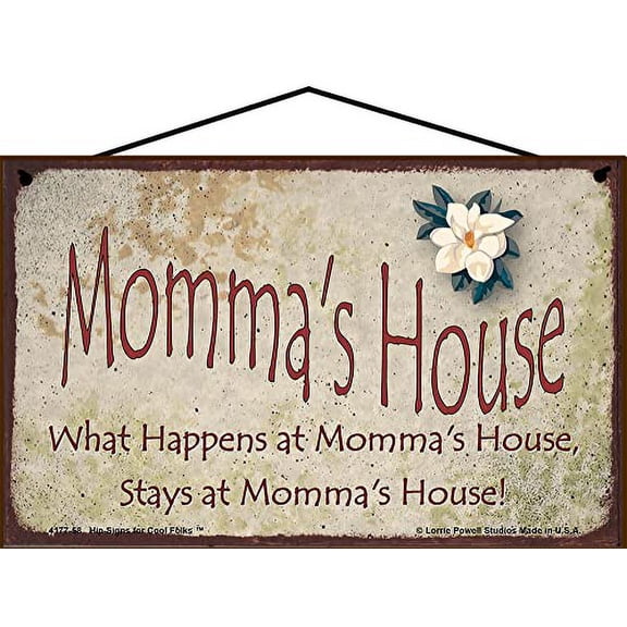 5x8 Momma's House Sign with Magnolia Flower What Happens at Momma's House Stays at Momma's House Vintage Style Decorative Household Family Home Décor Grandma Nickname Gift Signs for any Grandmother