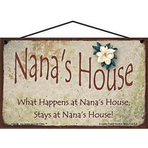 5x8 Nana's House Sign with Magnolia Flower What Happens at Nana's House Stays at Nana's House Vintage Style Decorative Household Family Home Décor Grandma Nickname Gift Signs for any Grandmother