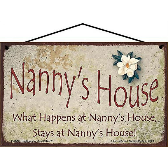 5x8 Nanny's House Sign with Magnolia Flower What Happens at Nanny's House Stays at Nanny's House Vintage Style Decorative Household Family Home Décor Grandma Nickname Gift Signs for any Grandmother