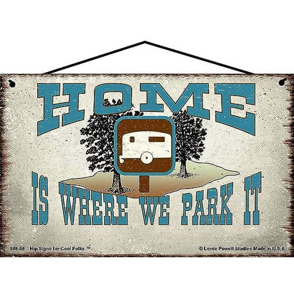 5x8 Vintage Style Camping Themed Sign - Home Is Where We Park It - RV Camping Camper Trailer Image - Decorative Fun Household Family Home Décor