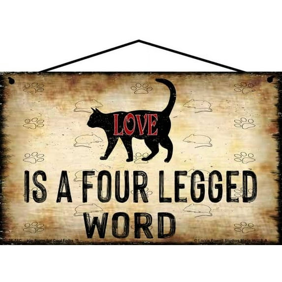 5x8 Vintage Style Cat Sign - Love is a Four Legged Word, Feline Kitten Lover Wall Art, Home Decor for Pet Owners, Animal Inspired Quote Gift