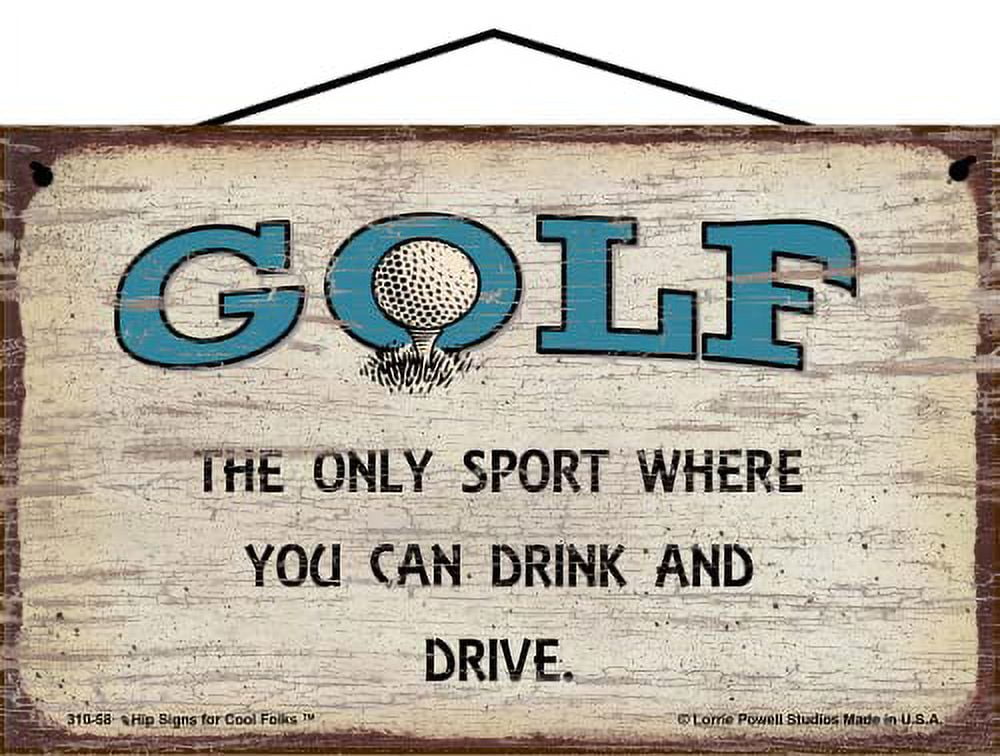 5x8 Vintage Style Golf Themed Sign The Only Sport Where You Can Drink