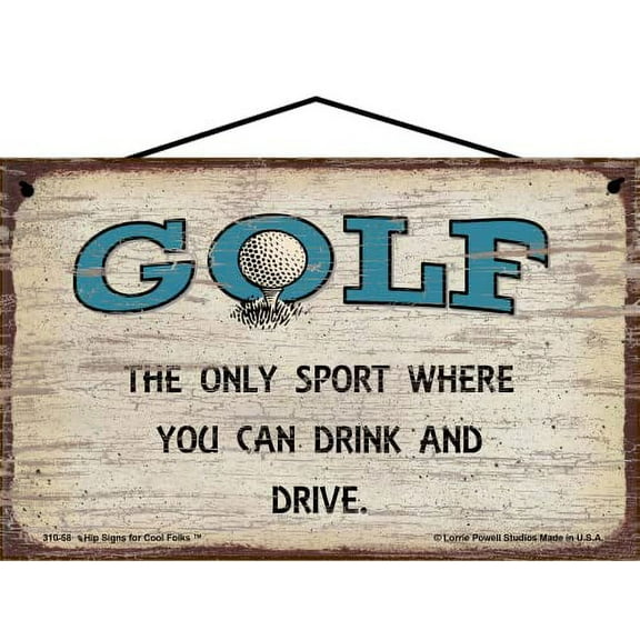 5x8 Vintage Style Golf Themed Sign - The Only Sport Where You Can Drink and Drive - Humorous Golfing Wall Art for Golfers and Sports Enthusiasts, Father's Day Gift