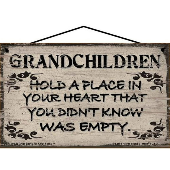 5x8 Vintage Style Sign - Grandchildren Hold a Place in Your Heart That You Didn't Know Was Empty, Sentimental Wall Art Home Décor Gift for Grandparents, Grandma and Grandpa