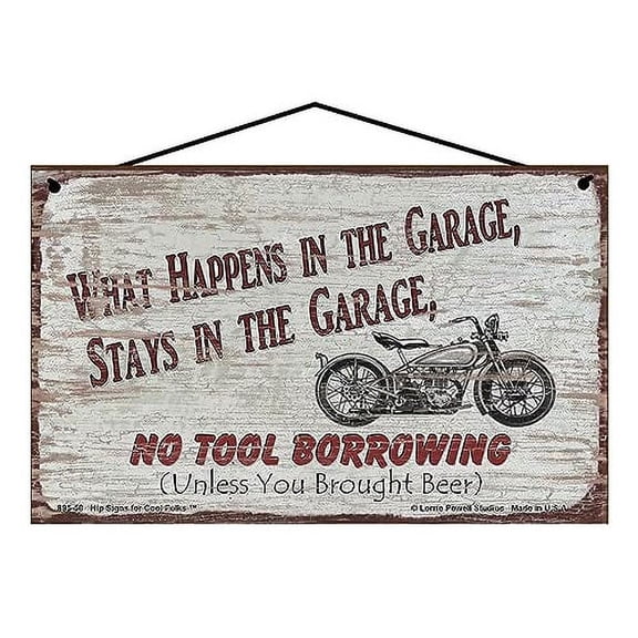 5x8 Vintage Style Sign with Motorcycle - What Happens in the Garage Stays in the Garage No Tool Borrowing Unless You Brought Beer - Decorative Rustic Home Décor, Father's Day Gift