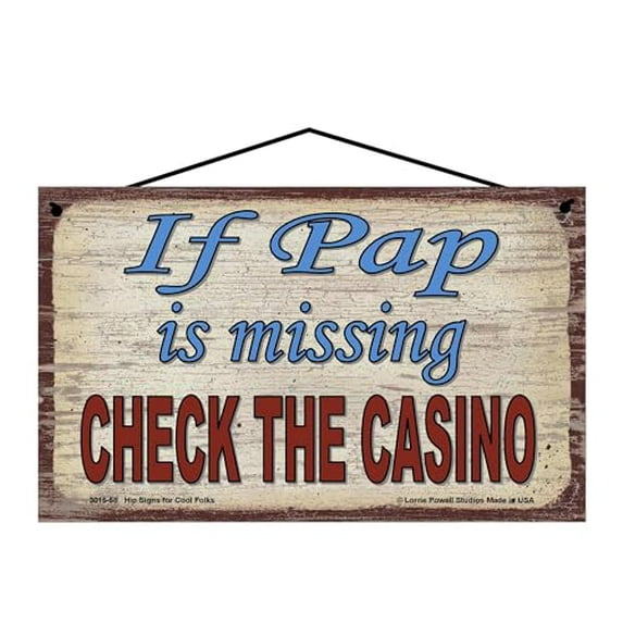 5x8 Vintage Style Sign Saying "If Pap Is Missing Check The Casino" Grandfather Gift Idea for Gambling Enthusiast, Ideal for Home or Man Cave Wall Décor