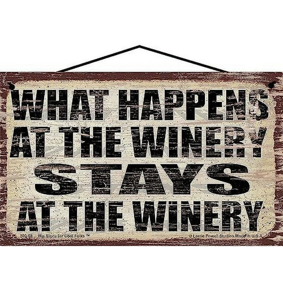 5x8 Vintage Style Wine Themed Sign - What Happens at the Winery Stays at the Winery - Perfect Kitchen Décor Gift for Wine Lovers and Home Cellar or Bar