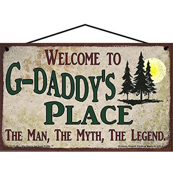 5x8 Welcome to G-Daddy's Place Sign with Pine Trees Nature Scene The Man The Myth The Legend Vintage Style Hanging Wall Art For Your Home, Father's Day Gift for any Grandfather