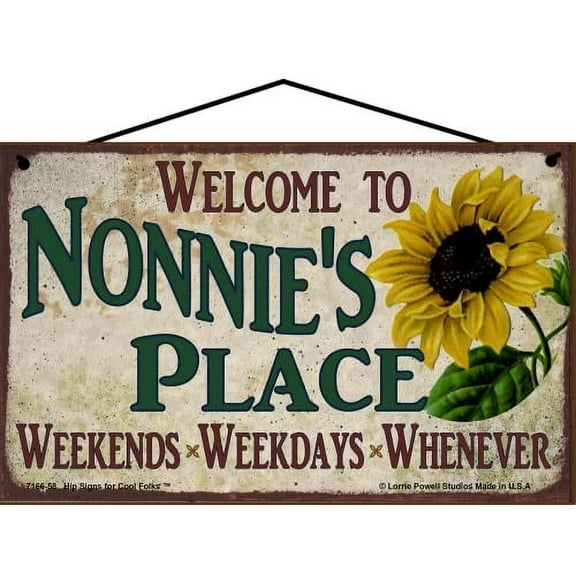 5x8 Welcome to Nonnie's Place Sign with Sunflower Weekends, Weekdays, Whenever Colorful Vintage Style Family Wall Decor for a Grandmother's Home or Office