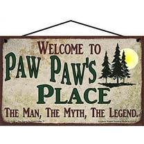 5x8 Welcome to Paw Paw's Place Sign with Pine Trees Nature Scene The Man The Myth The Legend Vintage Style Hanging Wall Art For Your Home, Father's Day Gift for any Grandfather