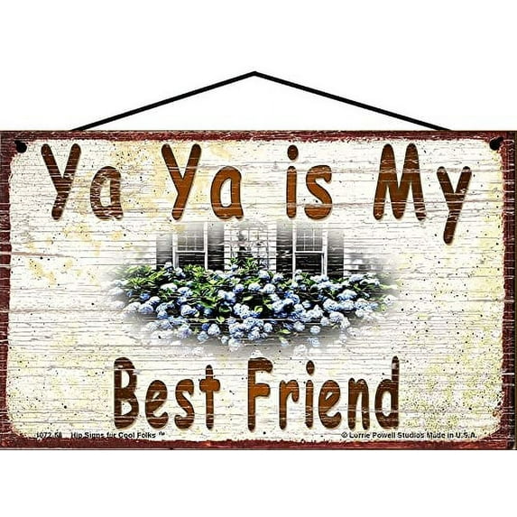 5x8 Ya Ya is My Best Friend Hydrangea Floral Decorative Sign - Vintage Style Hanging Wall Art for Grandmother's Home, Ideal Gift for Celebrating the Grandma-Grandchild Relationship