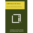 thumbnail image 1 of 6,000 Miles Of Fence : Life On The XIT Ranch Of Texas, 1 of 1