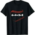 thumbnail image 1 of 6+4+3=2 Double Play Baseball Player Gift Baseball Saying T-Shirt, 1 of 5
