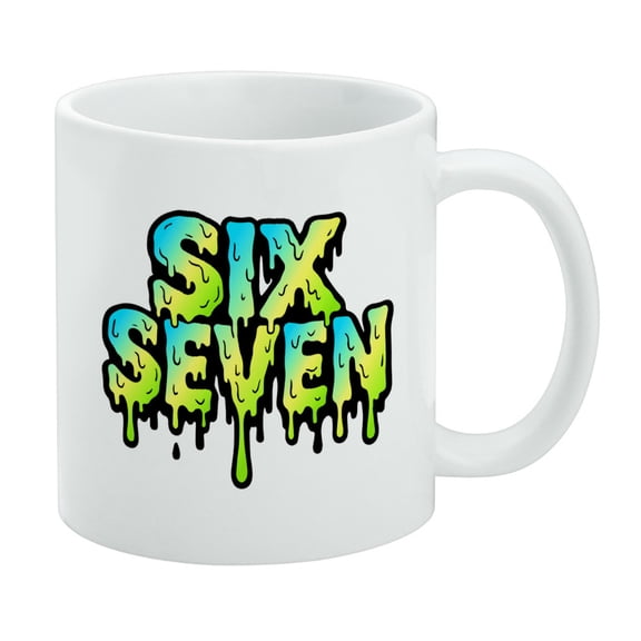 6-7 Meme Dripping Text Ceramic Coffee Mug, Novelty Gift Mugs for Coffee, Tea and Hot Drinks, 11oz, White