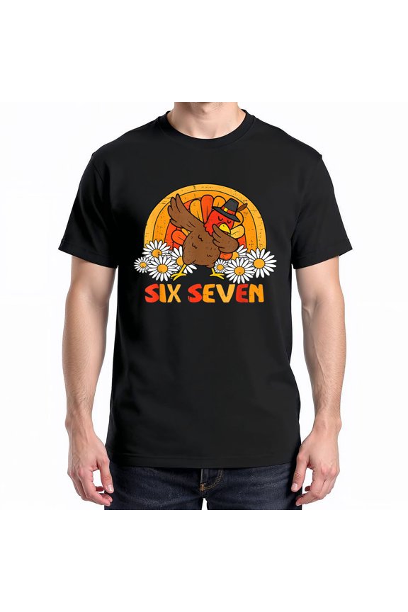 6 7 Six Seven Meme T-Shirt – Turkey Dabbing Thanksgiving Humor – Family Holiday Wear