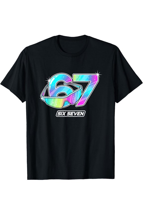 6 7 Six Seven Sunglasses Gen Alpha Design 67 T-Shirt
