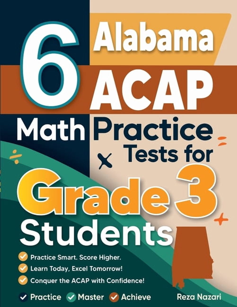 6 Alabama ACAP Math Practice Tests for Grade 3 Students: ] A Complete Guide to Building Math Mastery and Excelling on th, (Paperback)