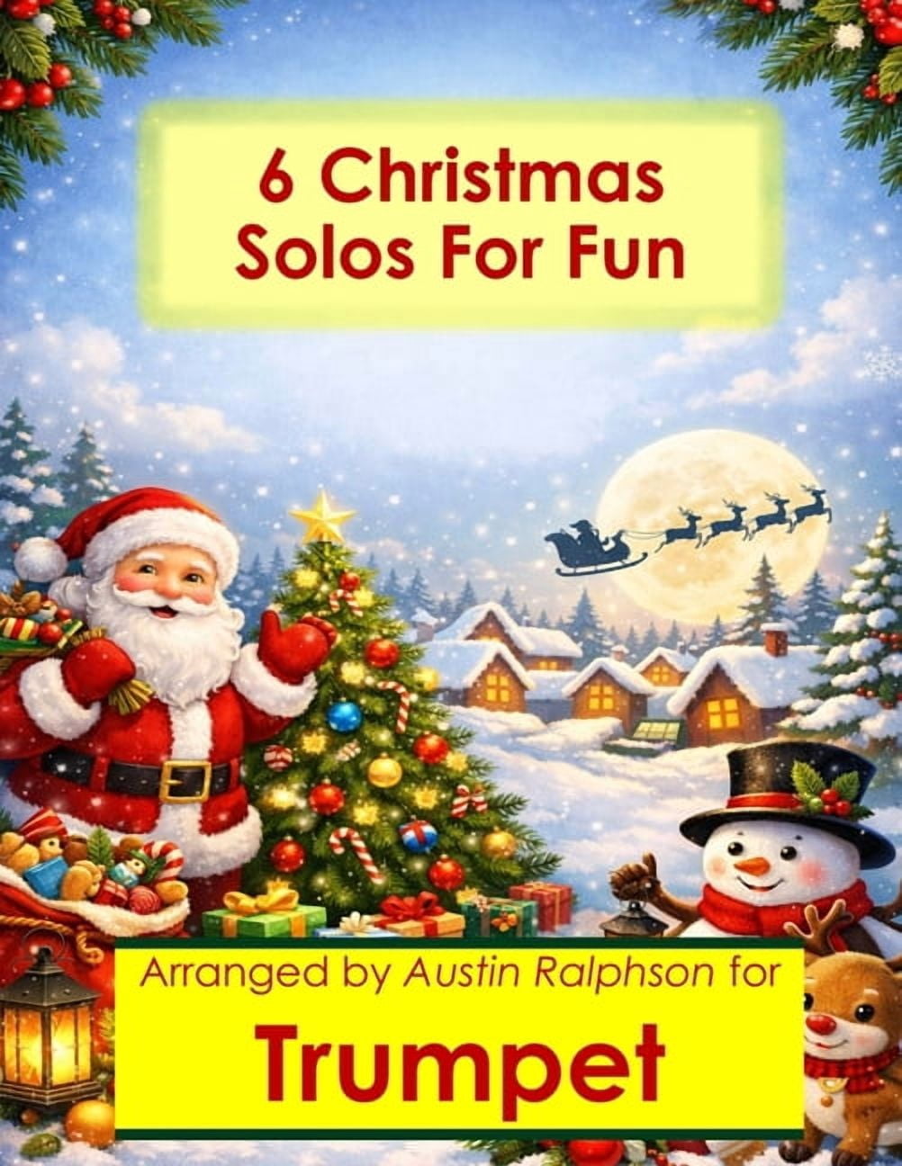 Brass Solos, Duets and Ensembles 6 Christmas Trumpet Solos for Fun - Easy-Intermediate to Advanced-Intermediate: With FREE BACKING TRACKS and piano accom, Book 41, (Paperback)