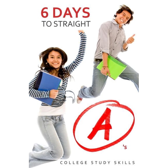 6 Days to Straight A's, (Paperback)