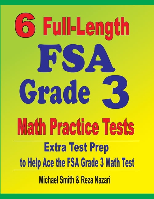 6 Full-Length FSA Grade 3 Math Practice Tests: Extra Test Prep to Help ...