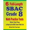 thumbnail image 1 of 6 Full-Length SBAC Grade 8 Math Practice Tests: Extra Test Prep to Help Ace the SBAC Math Test, (Paperback), 1 of 1