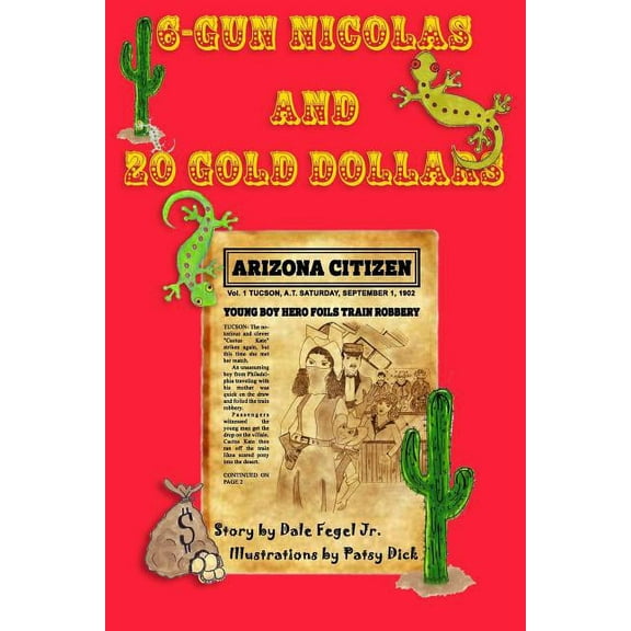 6-Gun Nicolas 6-Gun Nicolas and 20 Gold Dollars, Book 1, (Paperback)