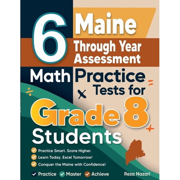 6 Maine Through Year Assessment Math Practice Tests for Grade 8 Students, (Paperback)