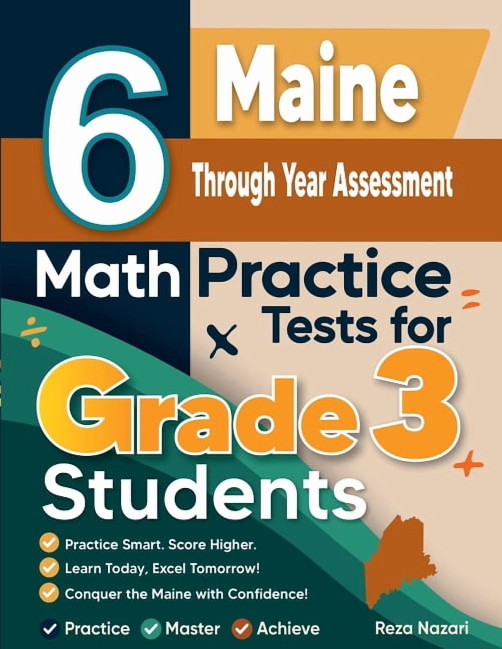 6 Maine Through Year Assessment Math Practice Tests for Grade 3 Students: A Complete Guide to Building Math Mastery and , (Paperback)