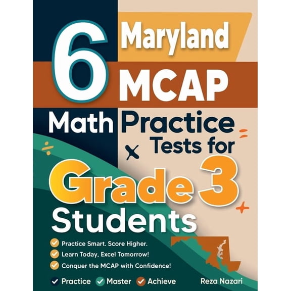 6 Maryland MCAP Math Practice Tests for Grade 3 Students: A Complete Guide to Building Math Mastery and Excelling on the, (Paperback)