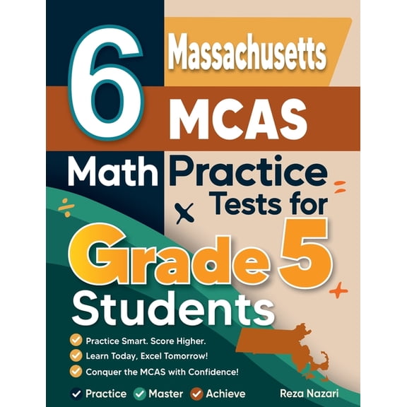 6 Massachusetts MCAS Grade 5 Math Practice Tests: A Complete Guide to Building Math Mastery and Excelling on the Massach, (Paperback)