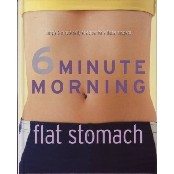 Pre-Owned 6 Minute Morning Flat Stomach (Hardcover) 1405471271 9781405471275