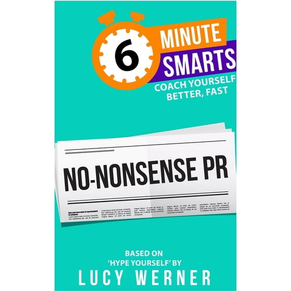 6-Minute Smarts No-Nonsense PR, (Paperback)