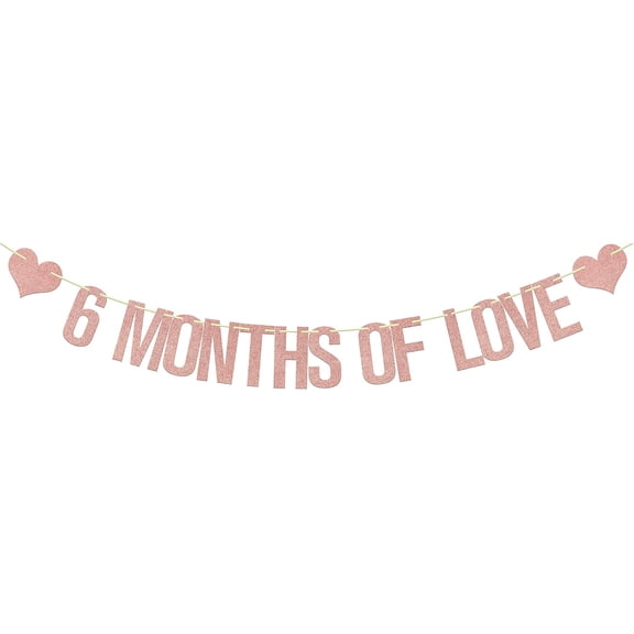 6 Months Of Love Banner,Happy 6 Months Birthday Party Decoration, 1/2 Half A Year Baby Shower Party Party Supplies Rose Gold Glitter