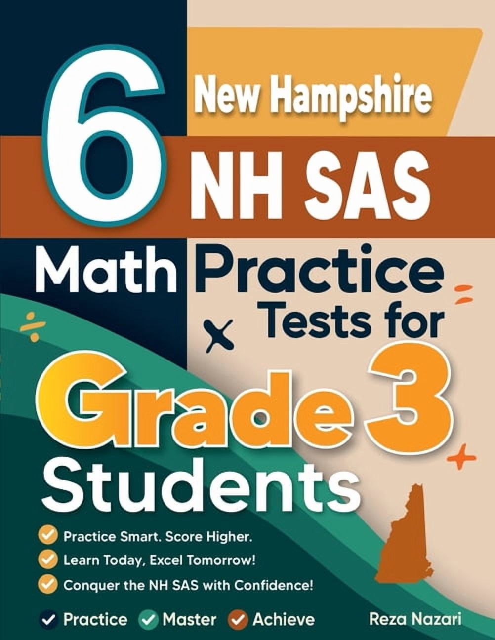 6 New Hampshire NH SAS Math Practice Tests for Grade 3 Students: A Complete Guide to Building Math Mastery and Excelling, (Paperback)