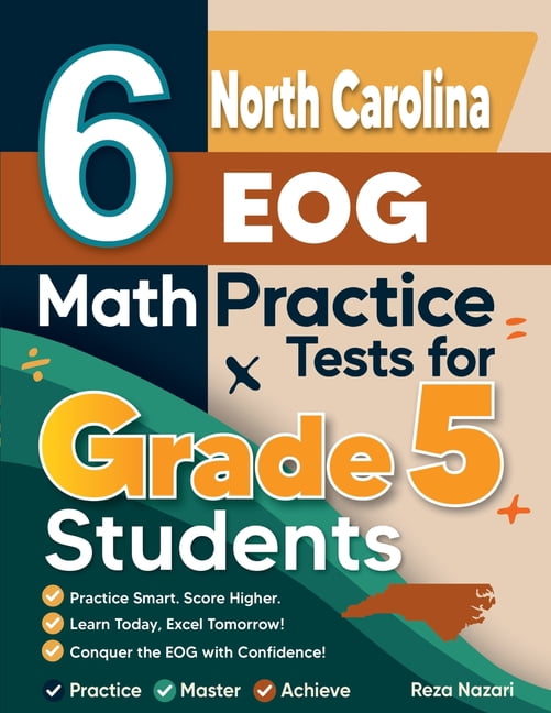 6 North Carolina EOG Grade 5 Math Practice Tests: A Complete Guide to Building Math Mastery and Excelling on the North C, (Paperback)