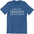 thumbnail image 1 of 6 Out Of 7 Dwarfs Are Not Happy Funny Comedy Gift Dad Joke Sarcasm T-Shirt, 1 of 4