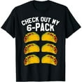 6 Pack Fitness Taco Funny Mexican Gym Top for Taco Lovers TShirt