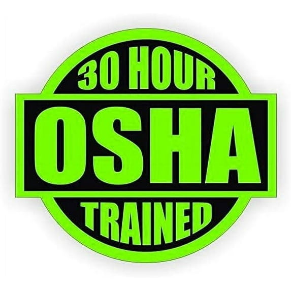 6 Pack - StickerDad® 30 Hour OSHA Trained - Size: 2" ROUND color: LIME GREEN/BLACK - Full Color Printed Sticker - Hard Hat, Helmet, Windows, Walls, Bumpers, Laptop, Lockers, etc.