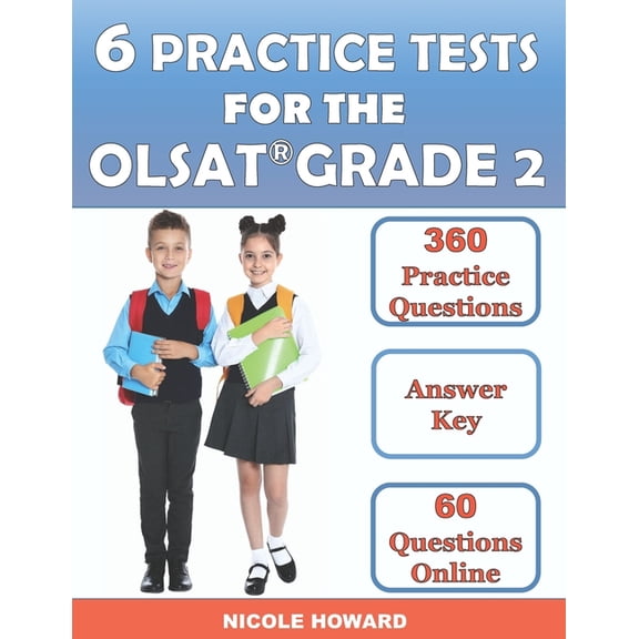 6 Practice Tests for the Olsat Grade 2: Grade 2, Level C, 6 Full-Length Practice Tests, 360 Practice Questions, Answer K, (Paperback)