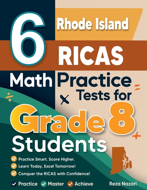 6 Rhode Island RICAS Math Practice Tests for Grade 8 Students: A Complete Guide to Building Math Mastery and Excelling o, (Paperback)