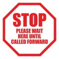 Ergomat B2354900 Stop Please Wait Here Until Called Forward Sign - 6 in ...