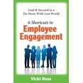 thumbnail image 1 of 6 Shortcuts to Employee Engagement : Lead & Succeed in a Do-More-With-Less World (Paperback), 1 of 1
