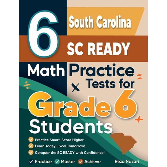 6 South Carolina SC READY Math Practice Tests for Grade 6 Students: A Complete Guide to Building Math Mastery and Excell, (Paperback)