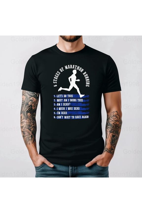 6 Stages Of Marathon Funny Running Motivation Runner Gift Graphic Tee,for men & women up to 5XL