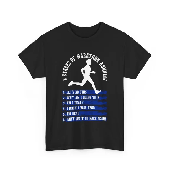 6 Stages Of Marathon Funny Running Motivation Runner Gift Unisex T-Shirt up to 5XL