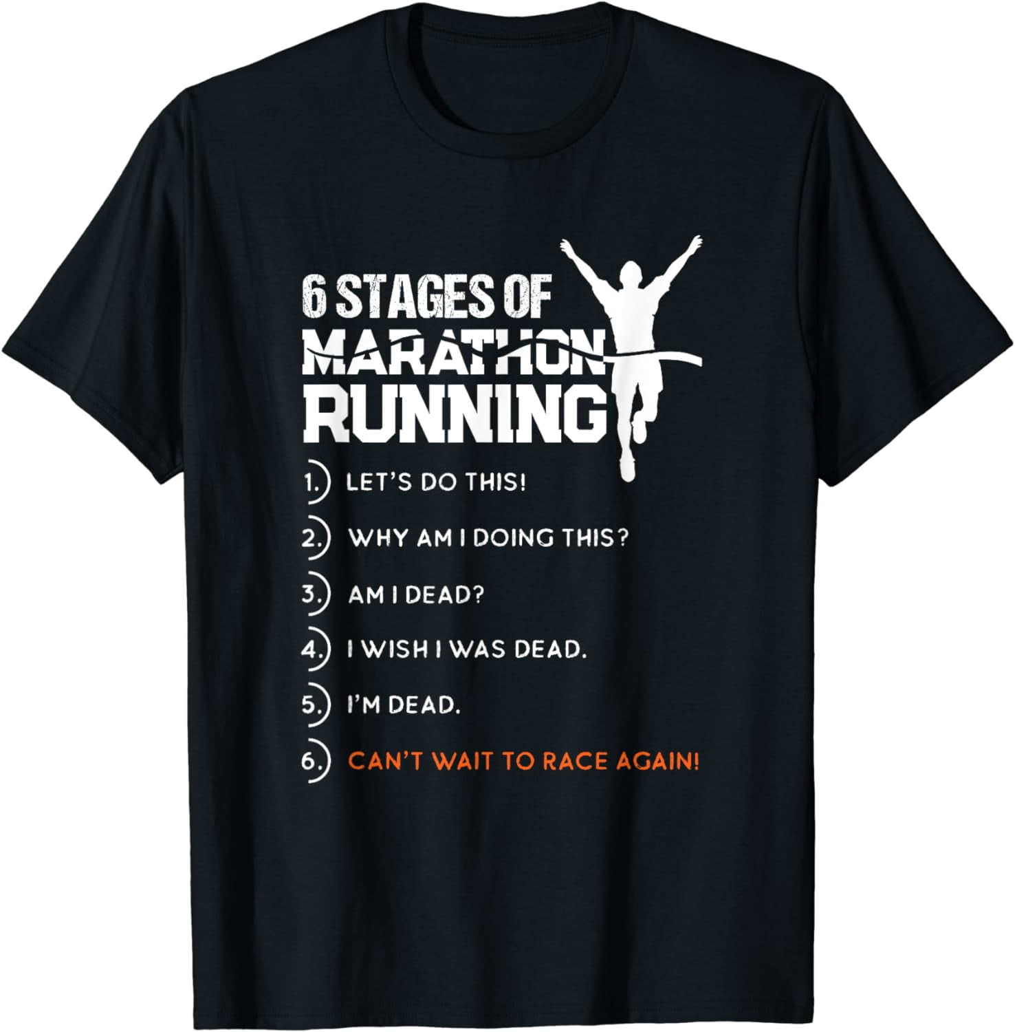 6 Stages Of Marathon Running Funny Runner Sport Lover Gift TShirt