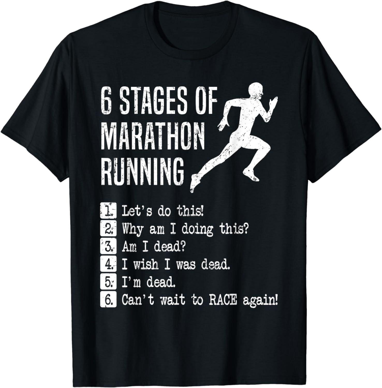 6 Stages of Marathon Running Funny Jogger Runner Runners T-Shirt ...